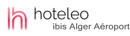 hoteleo - ibis Alger Aéroport